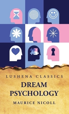 Dream Psychology by Maurice Nicoll