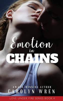 Emotions in Chains by Wren, Carolyn