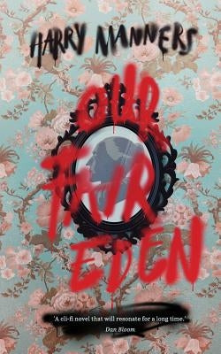 Our Fair Eden by Manners, Harry