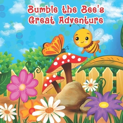 Bumble The Bees Great Adventure by Trepanier, Bryan