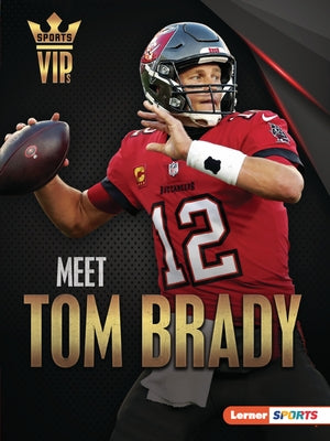 Meet Tom Brady: Tampa Bay Buccaneers Superstar by Levit, Joe