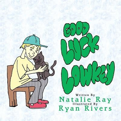Good Luck Lowkey: Lowkey's New Home by Ray, Natalie
