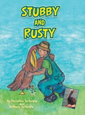 Stubby and Rusty by Tortorella, Christine