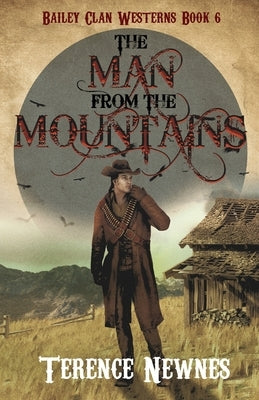 The Man from the Mountains by Newnes, Terence