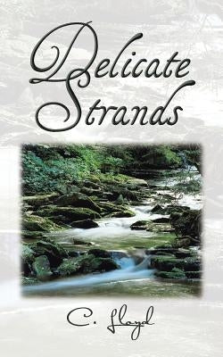 Delicate Strands by Lloyd, C.