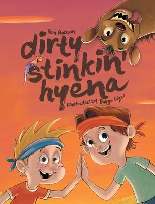 Dirty Stinkin' Hyena by Robson, Tom