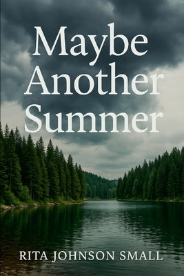 Maybe Another Summer by Johnson-Small, Rita
