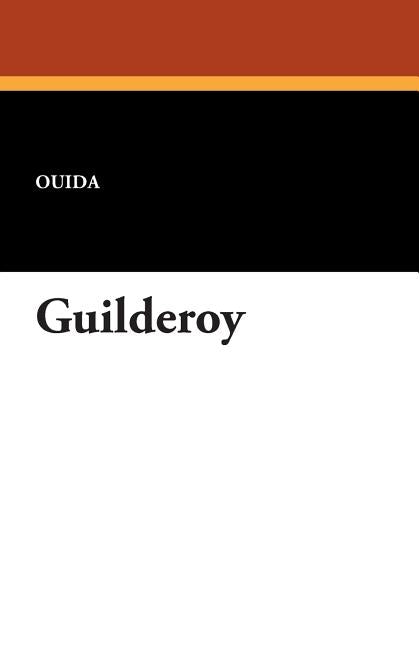 Guilderoy by Ouida