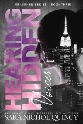 Hearing Hidden Voices by Quincy, Sara Nichol