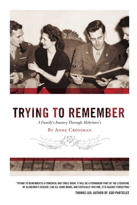 Trying to Remember by Crossman, Anne