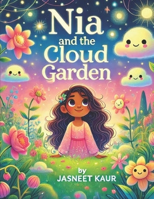Nia and the Cloud Garden: A Whimsical Coloring Storybook by R, Nia
