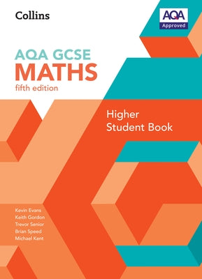 GCSE Maths Aqa Higher Student Book by Gordon, Keith