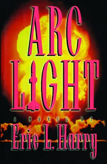ARC Light by Harry, Eric