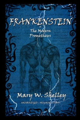 Frankenstein by Shelley, Mary W.