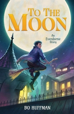 To The Moon by Huffman, Bo