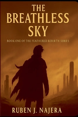 The Breathless Sky by Najera, Ruben J.