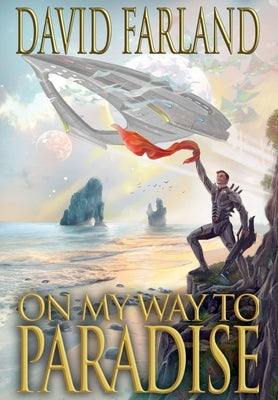 On My Way to Paradise by Farland, David