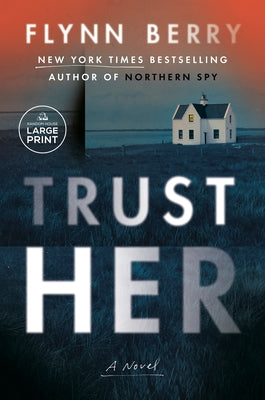 Trust Her by Berry, Flynn