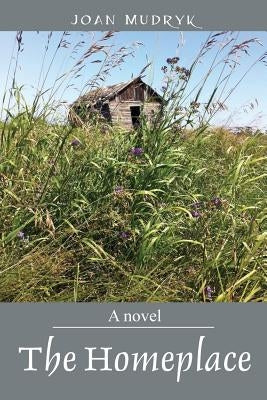 The Homeplace by Mudryk, Joan