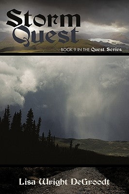 Storm Quest: Book 9 in the Quest Series by Lisa Wright Degroodt, Wright Degroodt
