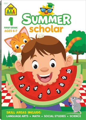 School Zone First Grade Summer Scholar Workbook by Zone, School