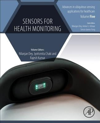 Sensors for Health Monitoring by Dey, Nilanjan