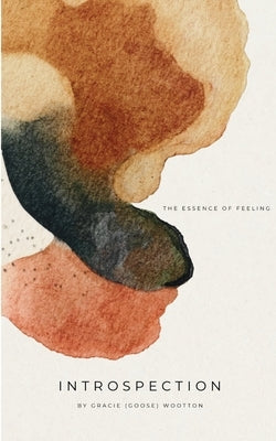 Introspection by Wootton, Gracie (Goose)