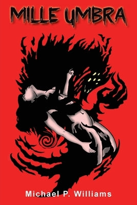 Mille Umbra by Williams, Michael P.