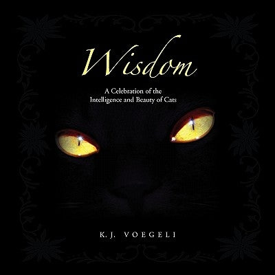 Wisdom by Voegeli, K. J.
