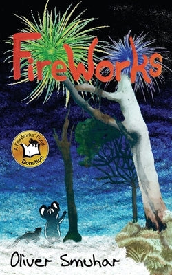 FireWorks by Smuhar, Oliver