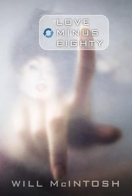 Love Minus Eighty by McIntosh, Will