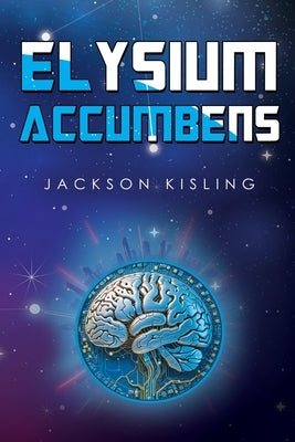 Elysium Accumbens by Kisling, Jackson