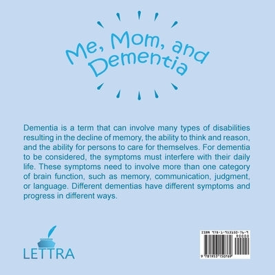 Me, Mom, and Dementia by Morris, Quinn