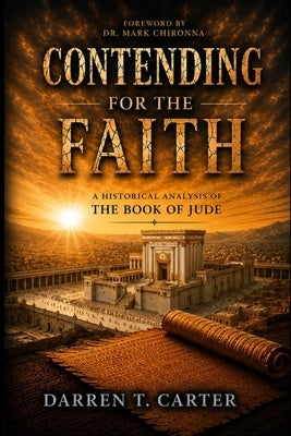 Contending For The Fath by Carter, Darren T.