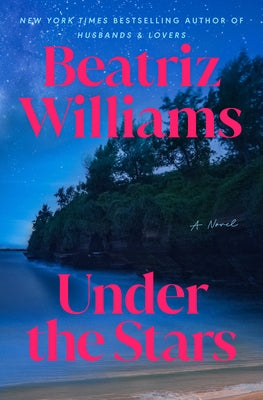 Under the Stars by Williams, Beatriz