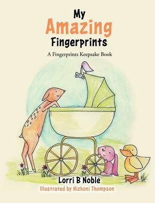 My Amazing Fingerprints by Noble, Lorri B.