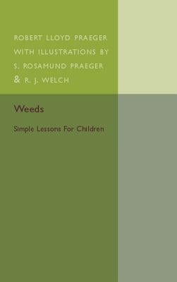 Weeds by Praeger, Robert Lloyd