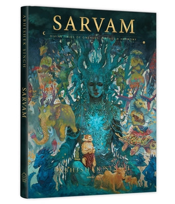 Sarvam: Divine Tales of Oneness, Virtues & Harmony by