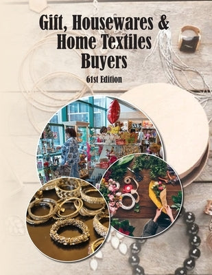 Gifts, Housewares & Home Textile Buyers Directory, 61st Ed by Jaikumar, Pearline