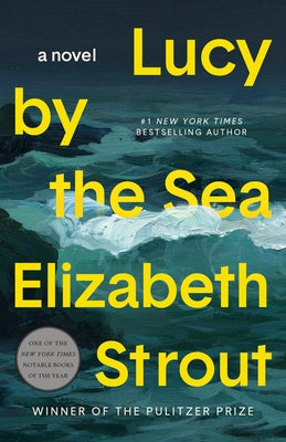 Lucy by the Sea by Strout, Elizabeth