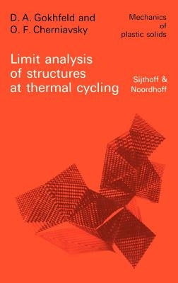 Limit Analysis of Structures at Thermal Cycling by Gokhfeld, D. A.
