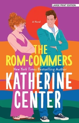 The Rom-Commers by Center, Katherine