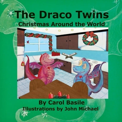 The Draco Twins Christmas Around the World by Basile, Carol