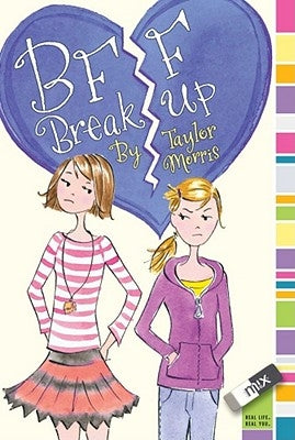 BFF Breakup by Morris, Taylor