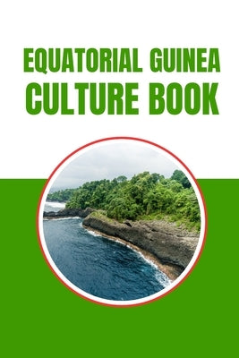 Equatorial Guinea Culture Book by Reed, Beth
