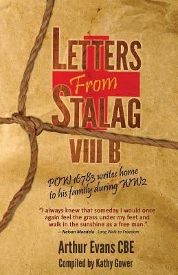 Letters from Stalag VIIIB by Gower, Kathy