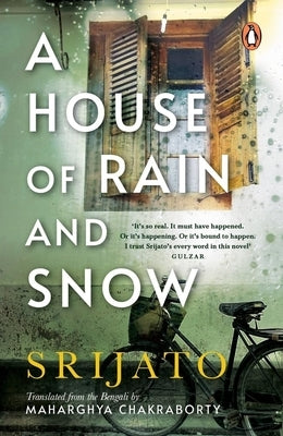 A House of Rain and Snow by Bandopadhyay, Srijato