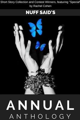 Nuff Said Annual Anthology by Editing Team, Nuff Said