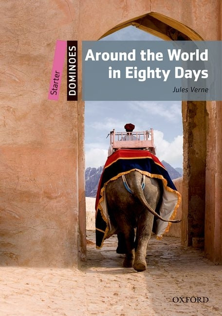 Dominoes Starter Around the World in Eighty Days Audio Pack by Verne, Jules