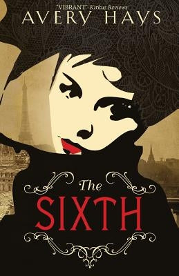 The Sixth by Hays, Avery